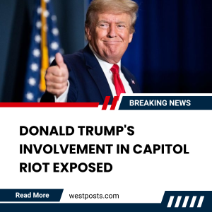 Trump’s Involvement in Capitol Riot Exposed