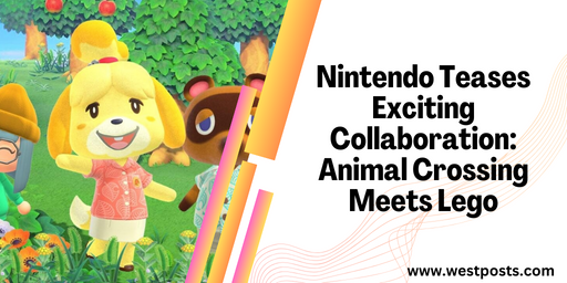 Nintendo Teases Exciting Collaboration: Animal Crossing Meets Lego