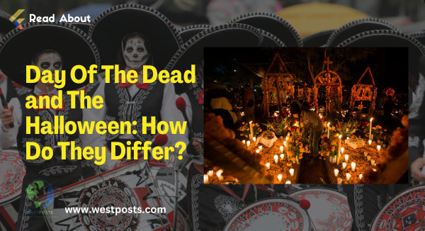Day Of The Dead and The Halloween: How Do They Differ?